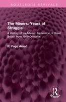 The Miners - Years of Struggle
