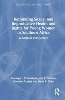 Rethinking Sexual and Reproductive Health and Rights for Young Women in Southern Africa