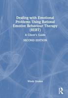 Dealing With Emotional Problems Using Rational Emotive Behaviour Therapy (REBT)