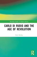 Carlo Di Rudio and the Age of Revolution