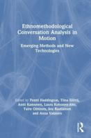 Ethnomethodological Conversation Analysis in Motion
