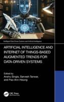 Artificial Intelligence and Internet of Things Based Augmented Trends for Data Driven Systems