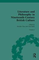 Literature and Philosophy in Nineteenth-Century British Culture. Volume I Literature and Philosophy of the Romantic Period