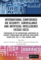 International Conference on Security, Surveillance and Artificial Intelligence (ICSSAI-2023)