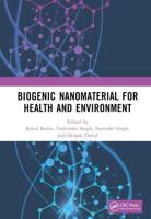 Biogenic Nanomaterial for Health and Environment