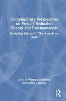 Contemporary Perspectives on Freud's Seduction Theory and Psychotherapy