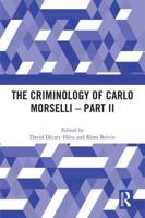The Criminology of Carlo Morselli. Part II