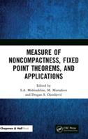 Measure of Noncompactness, Fixed Point Theorems, and Applications