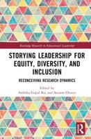 Storying Leadership for Equity, Diversity, and Inclusion