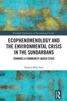 Ecophenomenology and the Environmental Crisis in the Sundarbans