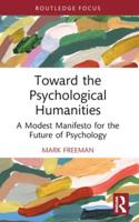 Toward the Psychological Humanities