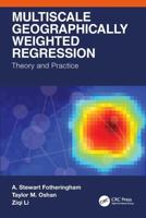 Multiscale Geographically Weighted Regression