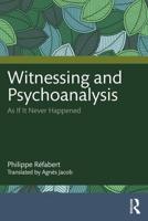 Witnessing and Psychoanalysis