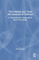 The Athlete and Their Mechanisms of Defense