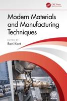 Modern Materials and Manufacturing Techniques