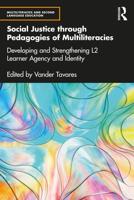 Social Justice Through Pedagogies of Multiliteracies