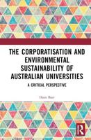 The Corporatisation and Environmental Sustainability of Australian Universities
