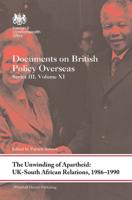 The Unwinding of Apartheid UK-South African Relations, 1986-1990