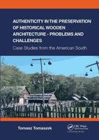 Authenticity in the Preservation of Historical Wooden Architecture
