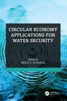 Circular Economy Applications for Water Security