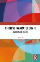 Chinese Narratology. II Ancient and Modern