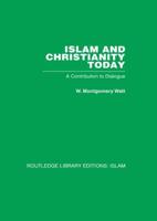 Islam and Christianity Today