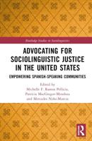 Advocating for Sociolinguistic Justice in the United States