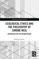 Ecological Ethics and the Philosophy of Simone Weil