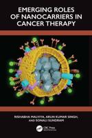 Emerging Role of Nanocarrier in Cancer Therapy