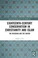 Eighteenth-Century Conservatism in Christianity and Islam