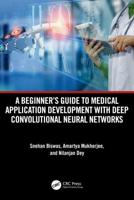 A Beginner Guide To Medical Application Development With Deep Convolutional Neural Networks