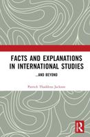 Facts and Explanations in International Studies