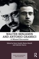 Walter Benjamin and Antonio Gramsci