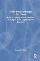 Make Better Strategic Decisions