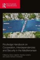 Routledge Handbook on Cooperation, Interdependencies and Security in the Mediterranean