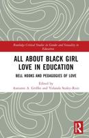 All About Black Girl Love in Education