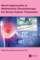 Novel Approaches in Metronomic Chemotherapy for Breast Cancer Treatment