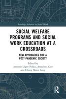 Social Welfare Programs and Social Work Education at a Crossroads