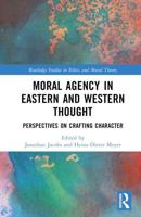 Moral Agency in Eastern and Western Thought