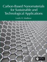 Carbon-Based Nanomaterials for Sustainable and Technological Applications