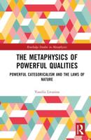 The Metaphysics of Powerful Qualities