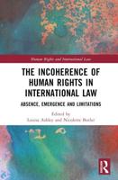 The Incoherence of Human Rights in International Law