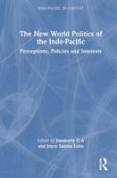 The New World Politics of the Indo-Pacific