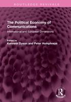 The Political Economy of Communications