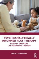 Psychoanalytically Informed Play Therapy