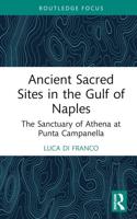 Ancient Sacred Sites in the Gulf of Naples