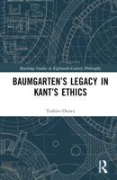 Baumgarten's Legacy in Kant's Ethics