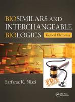 Biosimilars and Interchangeable Biologics. Tactical Elements