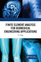 Finite Element Analysis for Biomedical Engineering Applications