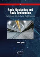 Rock Mechanics and Rock Engineering. Volume 2 Applications of Rock Mechanics - Rock Engineering